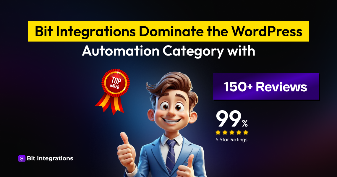 Bit Integrations domine l'automatisation de WordPress avec plus de 200 critiques cinq étoiles