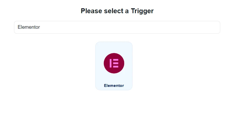 Choose elementor form as a trigger
