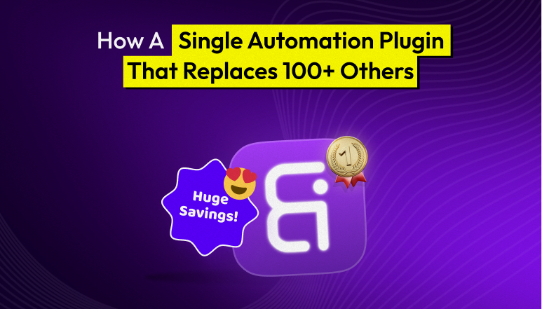 How A Single Automation Plugin That Replaces 100+ Others